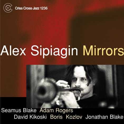 Alex Sipiagin - Mirrors (2002)