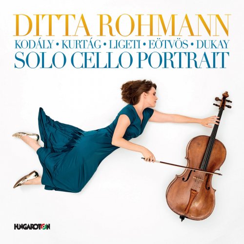 Ditta Rohmann - Solo Cello Portrait (2018)
