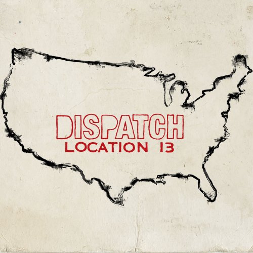 Dispatch - Location 13 (Deluxe Version) (2018)