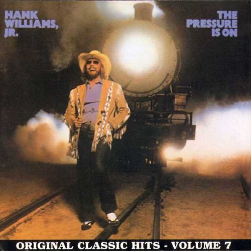 Hank Williams, Jr. - The Pressure Is On (1981)