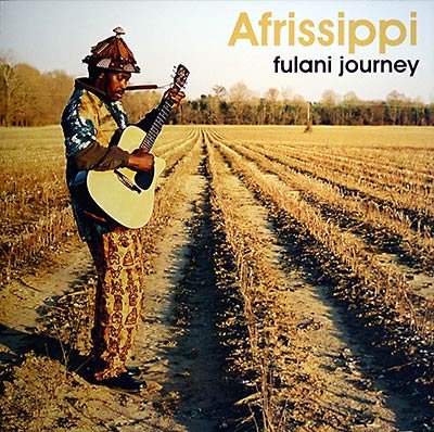 Afrissippi - Fulani Journey (2005)
