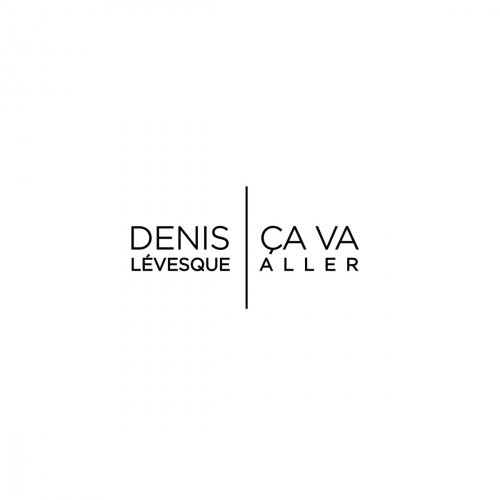 Denis Lévesque - Ça va aller (2018)