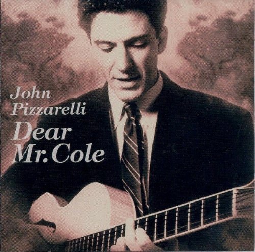 John Pizzarelli - Dear Mr. Cole (1995)