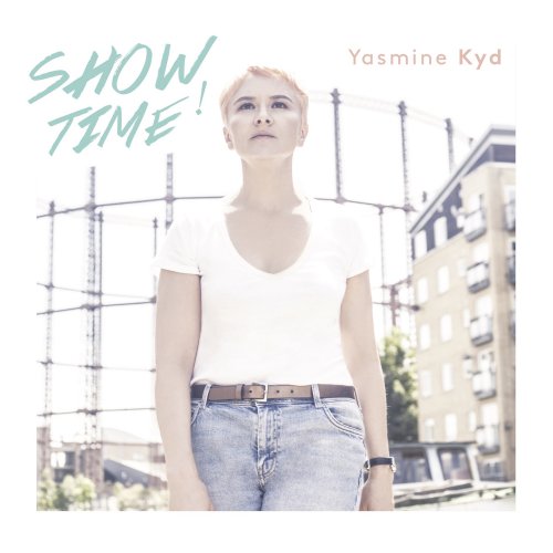Yasmine Kyd - Showtime (2018)