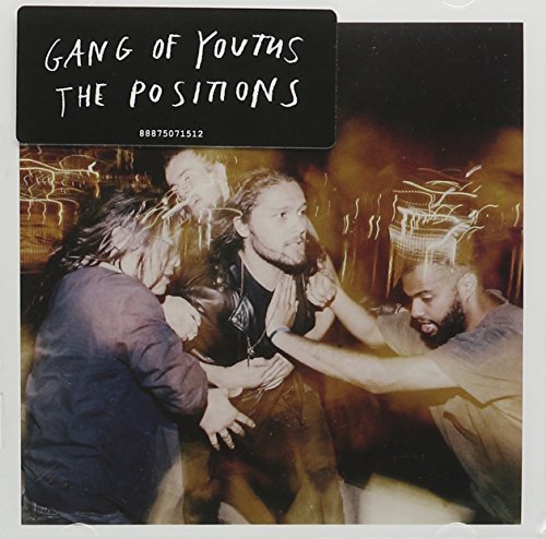Gang Of Youths - The Positions (2015) [CD-Rip]