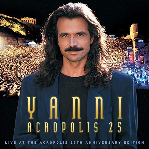 Yanni - Yanni - Live at the Acropolis - 25th Anniversary Deluxe Edition (Remastered) (2018)