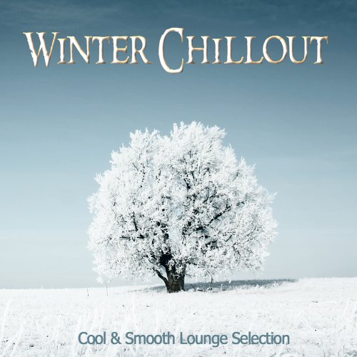 VA - Winter Chillout - Cool & Smooth Lounge Selection (2018)