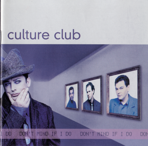 Culture Club & Boy George - Don't Mind If I Do (1999)
