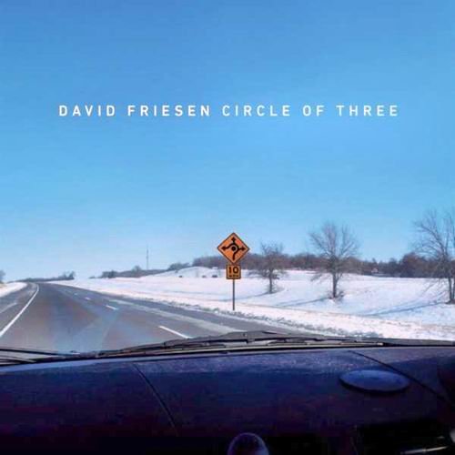 David Friesen - Circle of Three (2011) 320 kbps