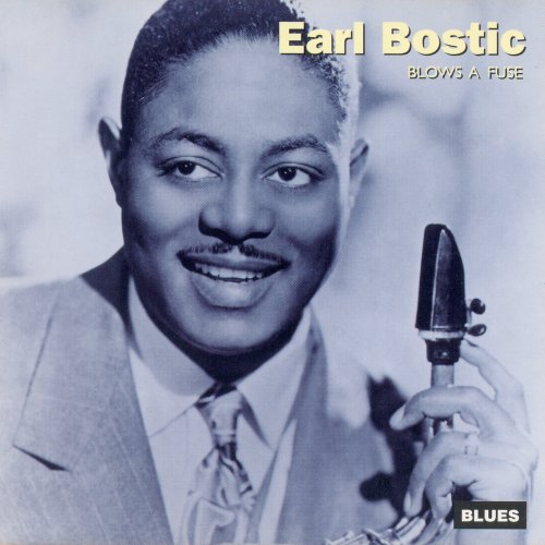 Earl Bostic - Blows A Fuse (1999) FLAC