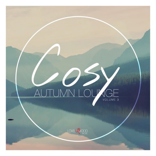 VA - Cosy Autumn Lounge, Vol. 3 (2018)