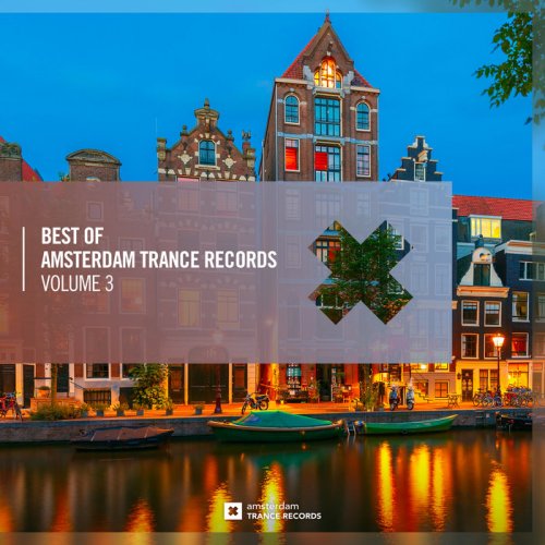 VA - Best Of Amsterdam Trance Records Vol 3 (2018)