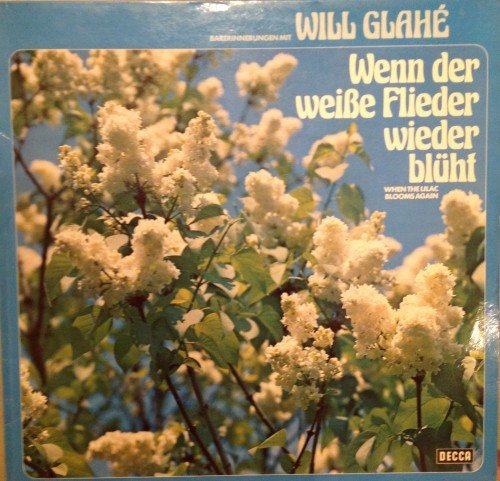 Will Glahe - Wenn Der Weiße Flieder Wieder Blüht (1975) LP
