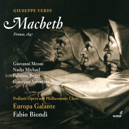 Giovanni Meoni, Nadja Michael, Fabrizio Beggi, Giuseppe Valentino Buzza, Europa Galante & Fabio Biondi - Verdi: Macbeth (2018)