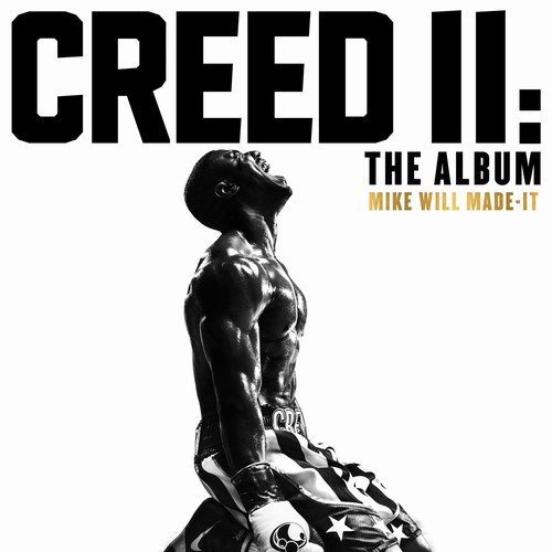 Mike Will Made-It - Creed II: The Album (2018)