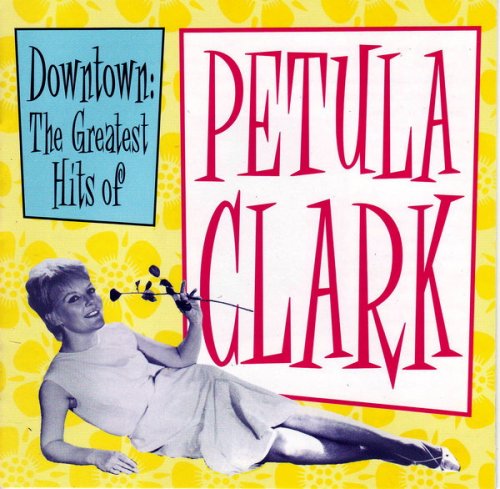 Petula Clark - Downtown: The Greatest Hits Of Petula Clark (1999)