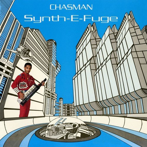 Chasman - Synth-E-Fuge (2018)