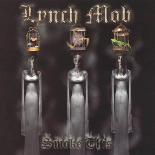 Lynch Mob - Smoke This (2004)