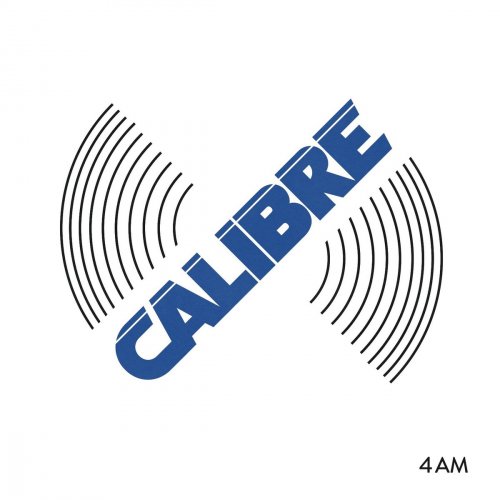 Calibre - 4AM (2018)