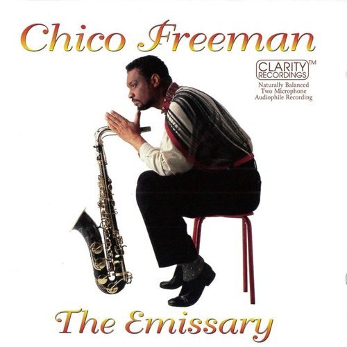 Chico Freeman - The Emissary (1995) CD Rip