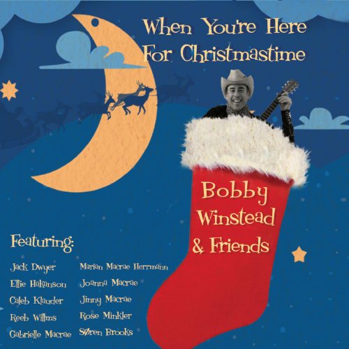 Bobby Winstead - When You're Here for Christmastime (2018)