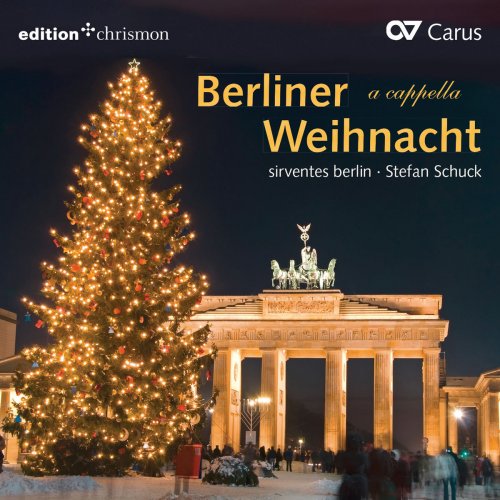 Sirventes Berlin & Stefan Schuck - Berliner Weihnacht A Cappella (2018)