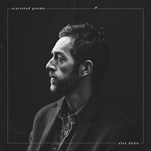 Alex Dunn - Scattered Poems (2018)