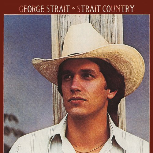 George Strait - Strait Country (1981/1991)