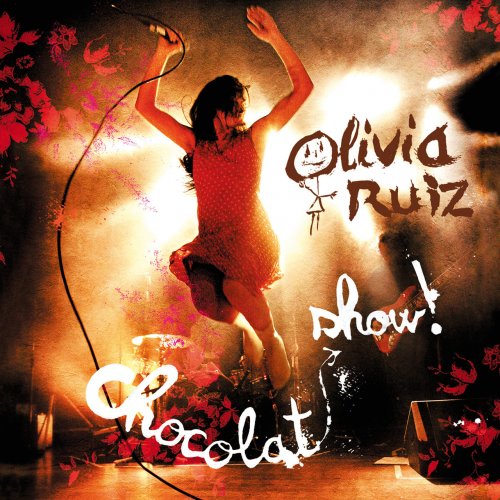 Olivia Ruiz - Chocolat Show (2007)