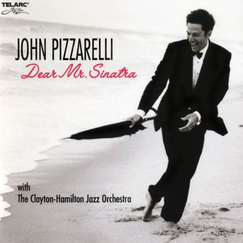 John Pizzarelli & The Clayton-Hamilton Jazz Orchestra - Dear Mr. Sinatra (2006/2018) [Hi-Res]