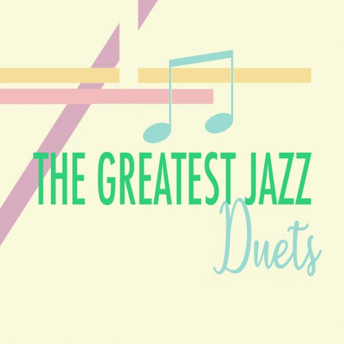 VA - The Greatest Jazz Duets (2018)