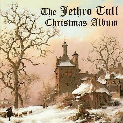 Jethro Tull - The Jethro Tull Christmas Album [2CD] (2003/2009)