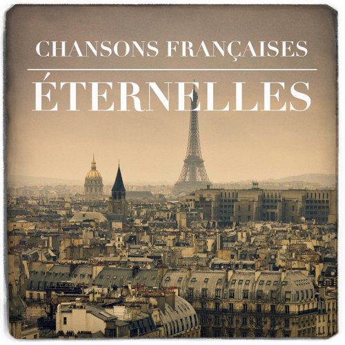 VA - Chansons françaises éternelles (2018)