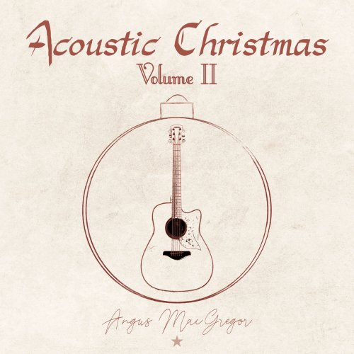 Angus MacGregor - Acoustic Christmas, Vol. 2 (2018)