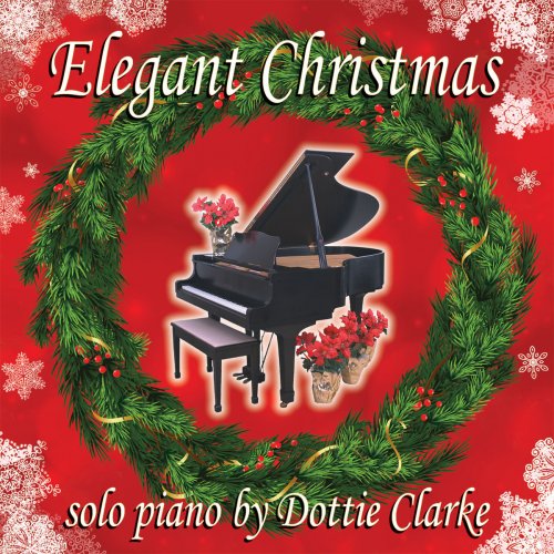 Dottie Clarke - Elegant Christmas (2018)