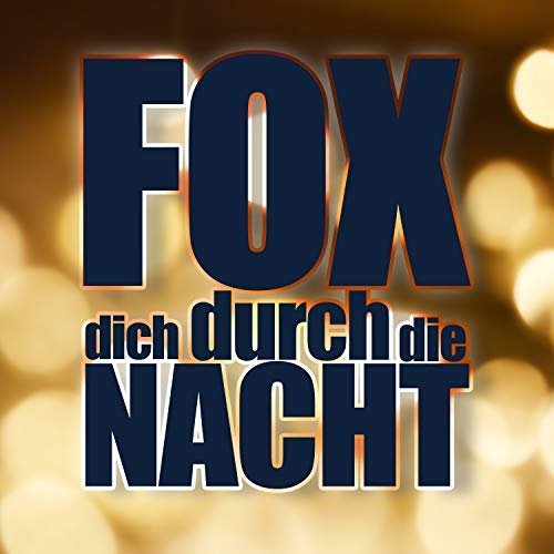 VA - Fox Dich durch die Nacht (2018)