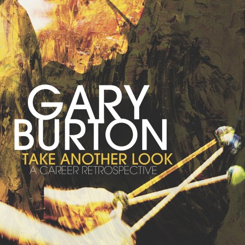 Gary Burton - Take Another Look: A Career Retrospective (2018) [Hi-Res]