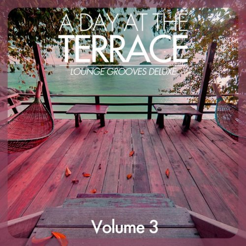VA - A Day At The Terrace: Lounge Grooves Deluxe Vol 3 (2018)