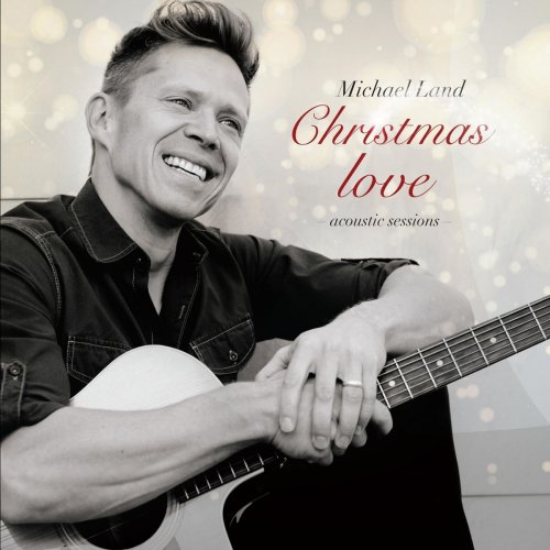 Michael Land - Christmas Love (Acoustic Sessions) (2018)