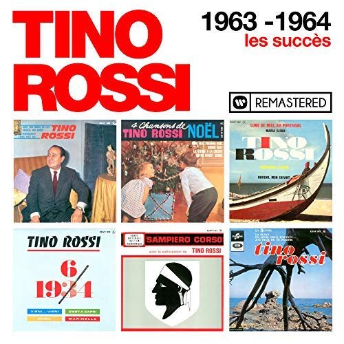 Tino Rossi - 1963-1964 : Les succes (Remasterise en 2018) (2018)