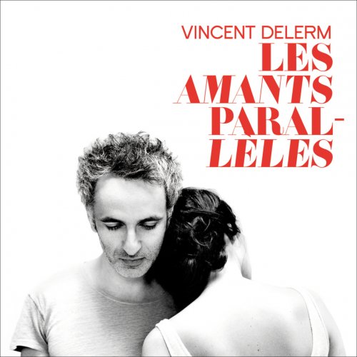 Vincent Delerm - Les amants parallèles (2013)