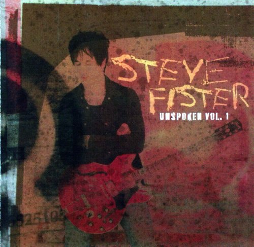 Steve Fister - Unspoken Vol.1 (2007)