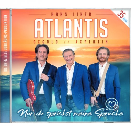 Atlantis - 35 Jahre - Nur Du Sprichst Meine Sprache (2018)