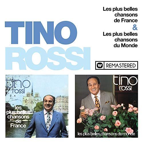 Tino Rossi - Les plus belles chansons de France / Les plus belles chansons du Monde (Remasterise en 2018) (2018)