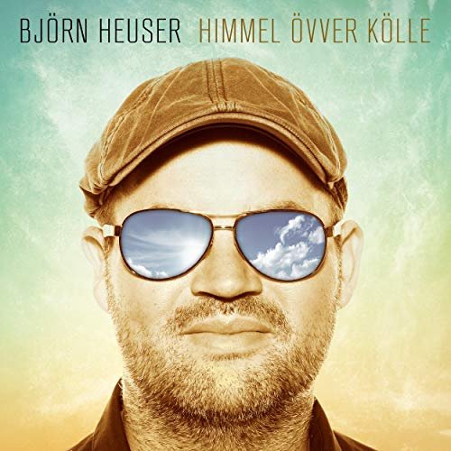 Björn Heuser - Himmel övver Kölle (2018)