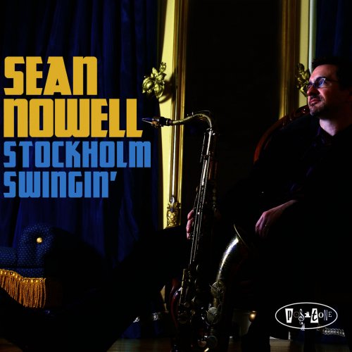 Sean Nowell - Stockholm Swingin' (2011) [Hi-Res]