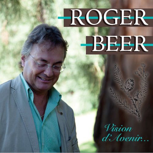 Roger Beer - Vision d'avenir (2018)