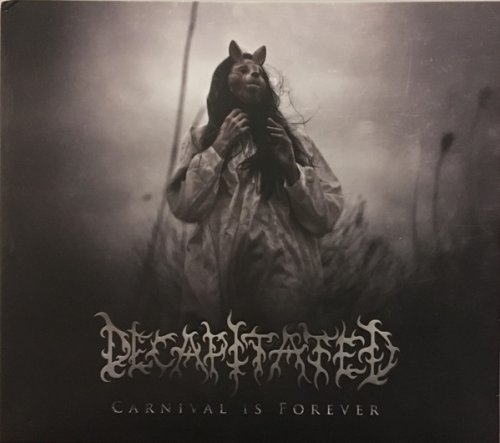 Decapitated ‎- Carnival Is Forever (2011) LP