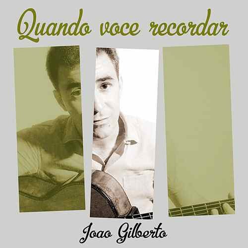 João Gilberto - Quando voce recordar (2018)
