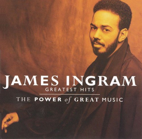 James Ingram - Greatest Hits [The Power Of Great Music] (1991)